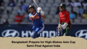 Bangladesh Prepare for High Stakes Asia Cup Semi Final Against India Bangladesh Prepare for High-Stakes Asia Cup Semi-Final Against India