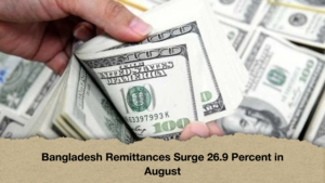 Bangladesh Remittances Surge 26.9 Percent in August Bangladesh Remittances Surge 26.9 Percent in August