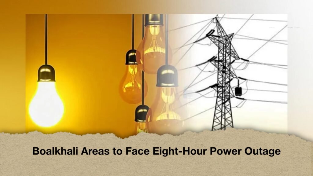 Boalkhali Areas to Face Eight-Hour Power Outage