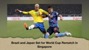 Brazil and Japan Set for World Cup Rematch in Singapore