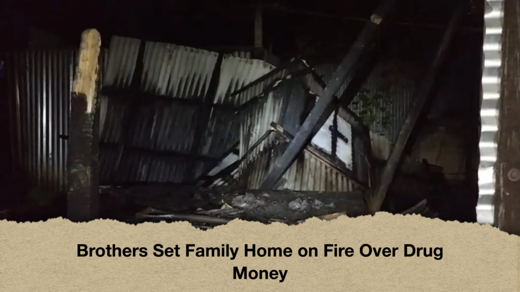 Brothers Set Family Home on Fire Over Drug Money