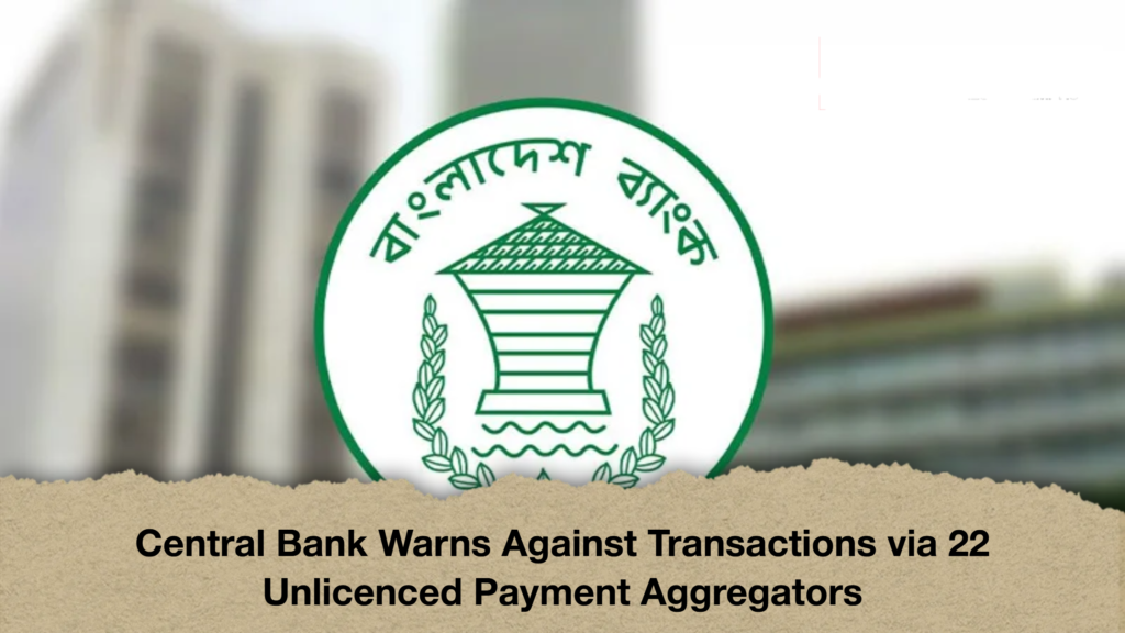 Central Bank Warns Against Transactions via 22 Unlicenced Payment Aggregators