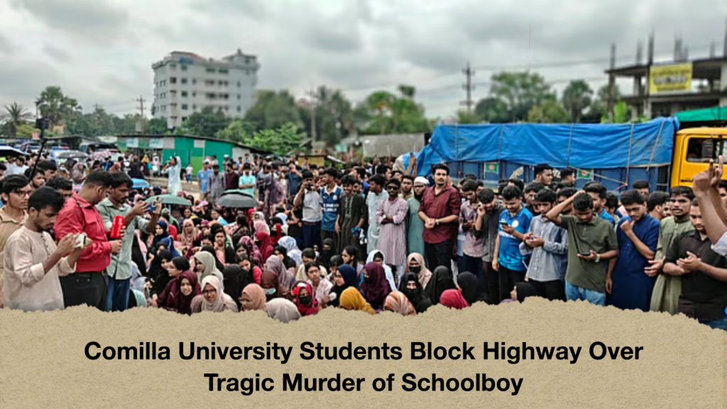 Comilla University Students Block Highway Over Tragic Murder of Schoolboy