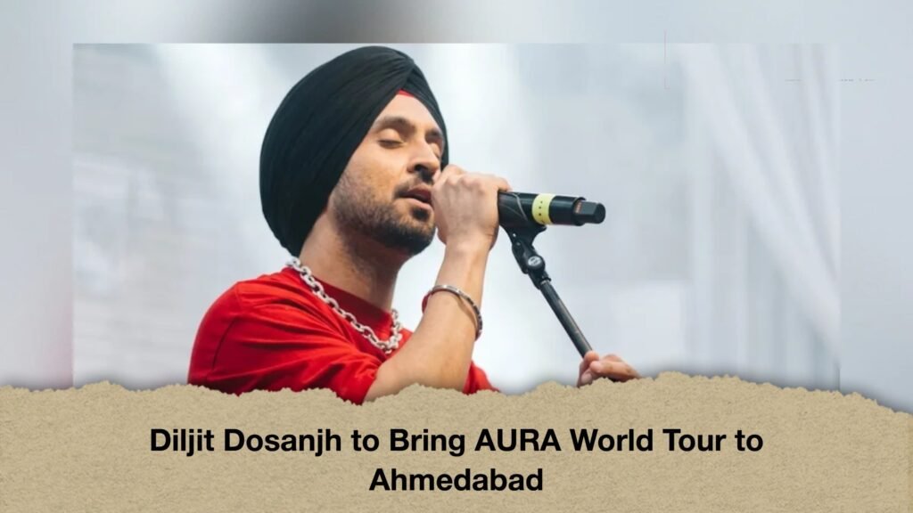 Diljit Dosanjh to Bring AURA World Tour to Ahmedabad 2 Diljit Dosanjh to Bring AURA World Tour to Ahmedabad