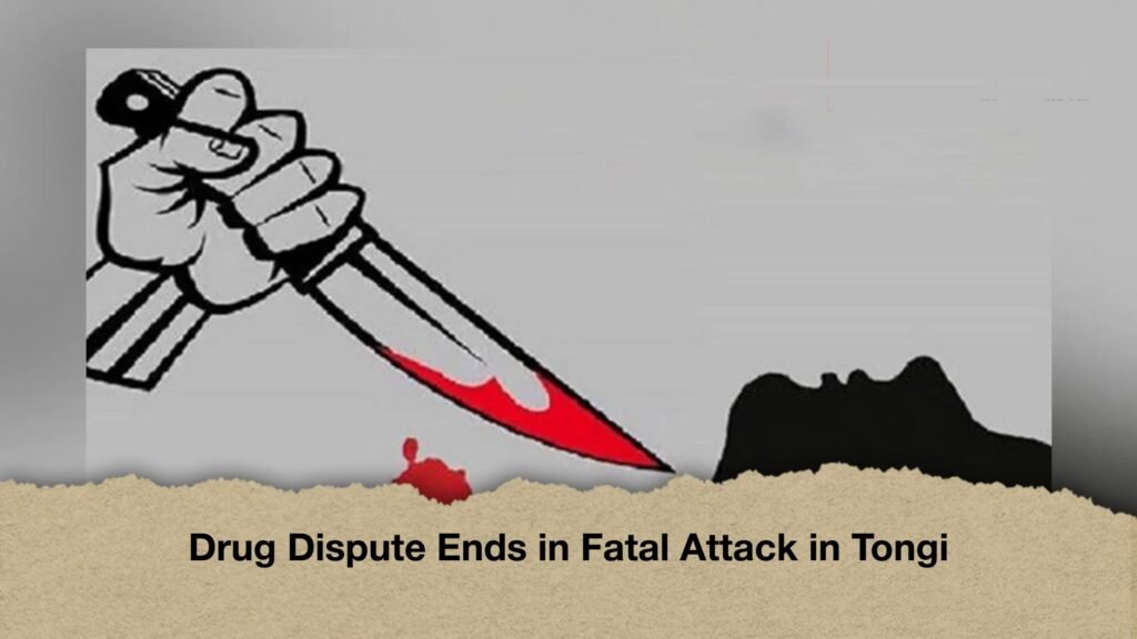 Drug Dispute Ends in Fatal Attack in Tongi