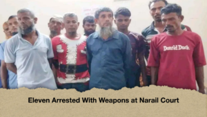 Eleven Arrested With Weapons at Narail Court