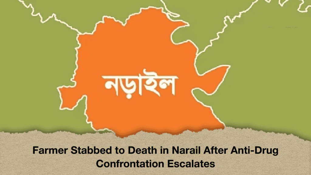 Farmer Stabbed to Death in Narail After Anti-Drug Confrontation Escalates