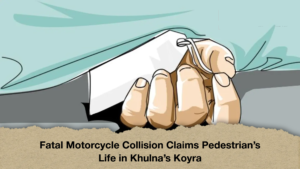 Fatal Motorcycle Collision Claims Pedestrian’s Life in Khulna’s Koyra