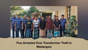 Five Arrested Over Transformer Theft in Madarganj