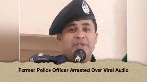Former Police Officer Arrested Over Viral Audio