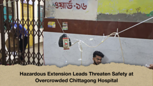 Hazardous Extension Leads Threaten Safety at Overcrowded Chittagong Hospital Hazardous Extension Leads Threaten Safety at Overcrowded Chittagong Hospital