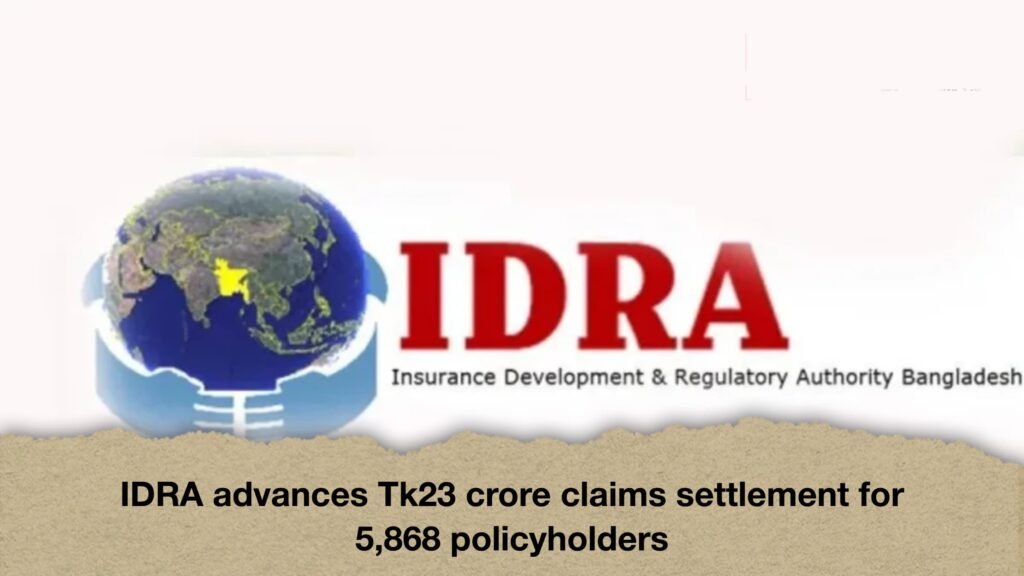 IDRA advances Tk23 crore claims settlement for 5,868 policyholders