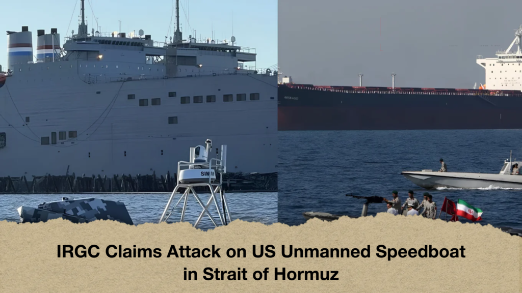 IRGC Claims Attack on US Unmanned Speedboat in Strait of Hormuz