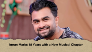 Imran Marks 18 Years with a New Musical Chapter
