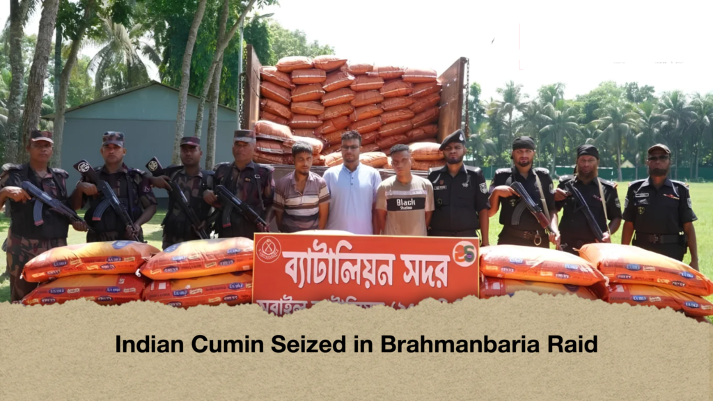 Indian Cumin Seized in Brahmanbaria Raid