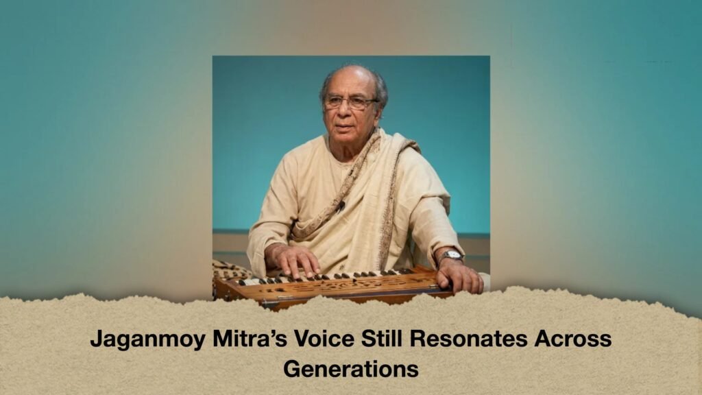 Jaganmoy Mitra’s Voice Still Resonates Across Generations