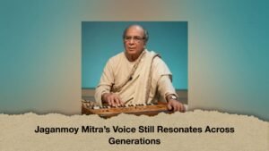 Jaganmoy Mitra’s Voice Still Resonates Across Generations