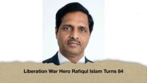 Liberation War Hero Rafiqul I slam Turns 84