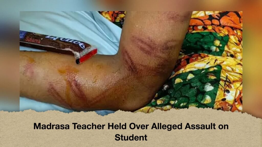 Madrasa Teacher Held Over Alleged Assault on Student