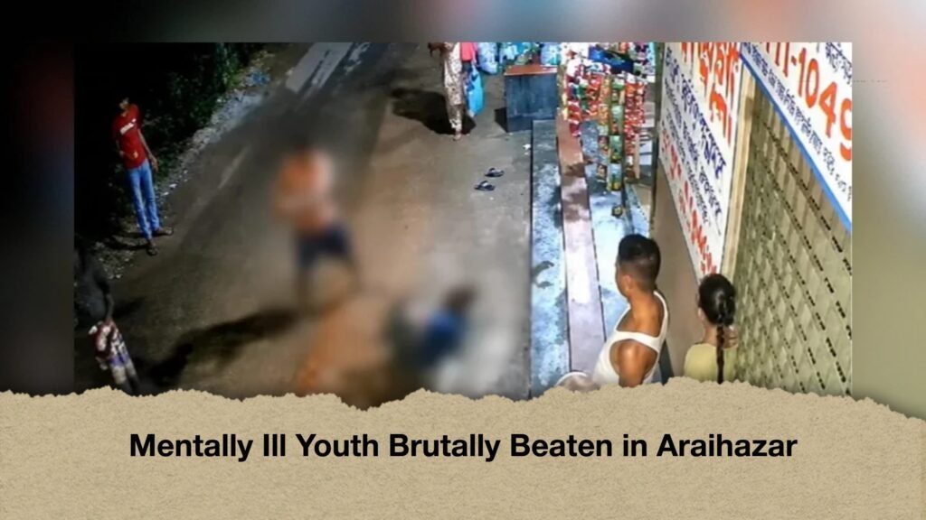 Mentally Ill Youth Brutally Beaten in Araihazar
