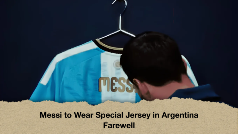 Messi to Wear Special Jersey in Argentina Farewell