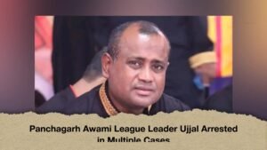 Panchagarh Awami League Leader Ujjal Arrested in Multiple Cases