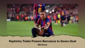 Raphinha Treble Powers Barcelona to Seven-Goal Victory