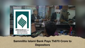 Sammilito Islami Bank Pays Tk670 Crore to Depositors