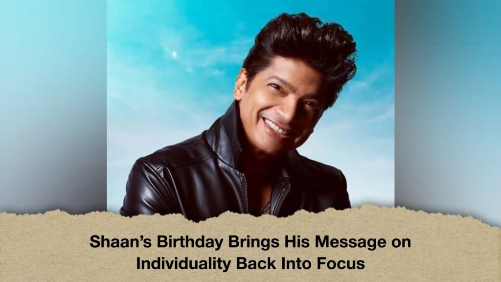 Shaan’s Birthday Brings His Message on Individuality Back Into Focus 3 Shaan’s Birthday Brings His Message on Individuality Back Into Focus