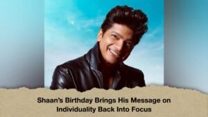 Shaan’s Birthday Brings His Message on Individuality Back Into Focus