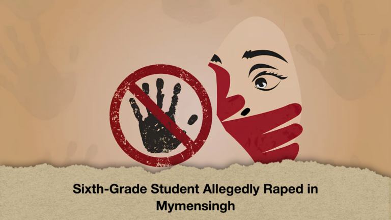 Sixth-Grade Student Allegedly Raped in Mymensingh