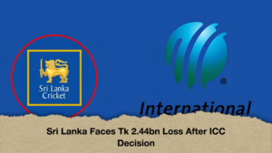 Sri Lanka Faces Tk 2.44bn Loss After ICC Decision
