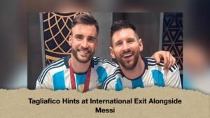 Tagliafico Hints at International Exit Alongside Messi