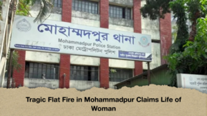Tragic Flat Fire in Mohammadpur Claims Life of Woman Tragic Flat Fire in Mohammadpur Claims Life of Woman