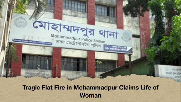 Tragic Flat Fire in Mohammadpur Claims Life of Woman