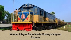 Woman Alleges Rape Inside Moving Kurigram Express