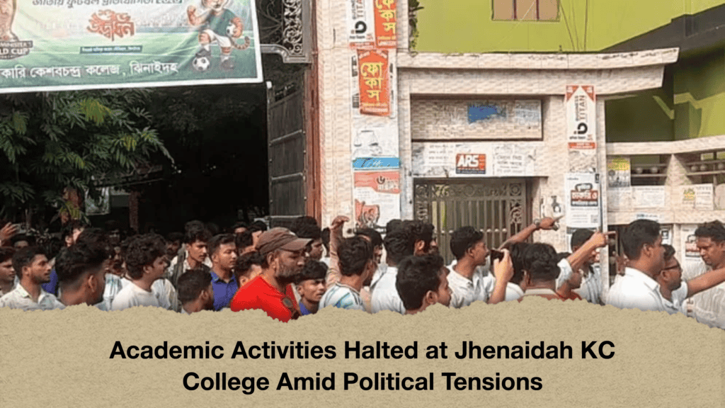 Academic Activities Halted at Jhenaidah KC College Amid Political Tensions