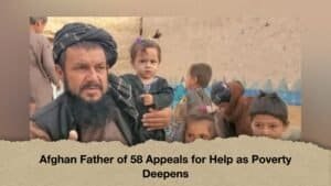 Afghan Father of 58 Appeals for Help as Poverty Deepens