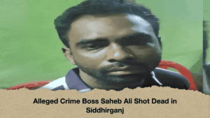 Alleged Crime Boss Saheb Ali Shot Dead in Siddhirganj