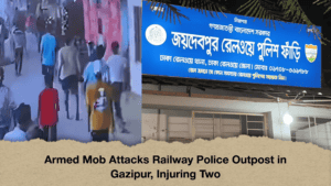 Armed Mob Attacks Railway Police Outpost in Gazipur, Injuring Two