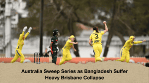 Australia Sweep Series as Bangladesh Suffer Heavy Brisbane Collapse