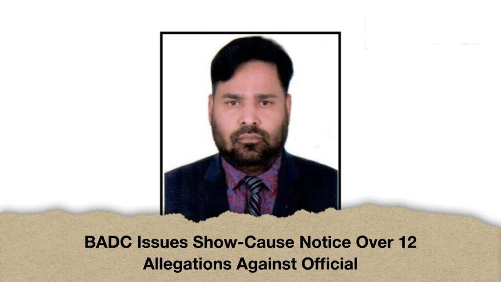 BADC Issues Show-Cause Notice Over 12 Allegations Against Official