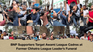 BNP Suppaorters Target Awami League Cadres at Former Chhatra League Leader’s Funeral