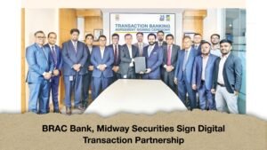 BRAC Bank, Midway Securities Sign Digital Transaction Partnership