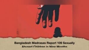 Bangladesh Madrasas Report 109 Sexually Abused Children in Nine Months