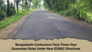 Bangladeshi Contractors Face Three-Year Guarantee Rules Under New ECNEC Directives