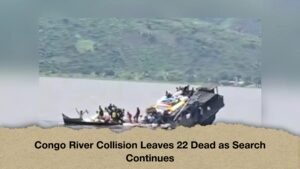 Congo River Collision Leaves 22 Dead as Search Continues
