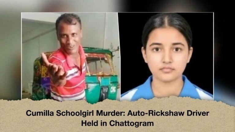 Cumilla Schoolgirl Murder Auto-Rickshaw Driver Held in Chattogram