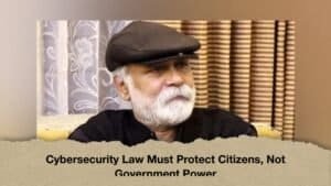 Cybersecurity Law Must Protect Citizens, Not Government Power