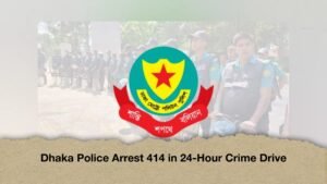 Dhaka Police Arrest 414 in 24-Hour Crime Drive